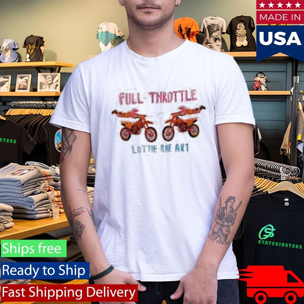 Lottie Rae Art Full Throttle Shirt Unisex , , , Long Sleeve Tee