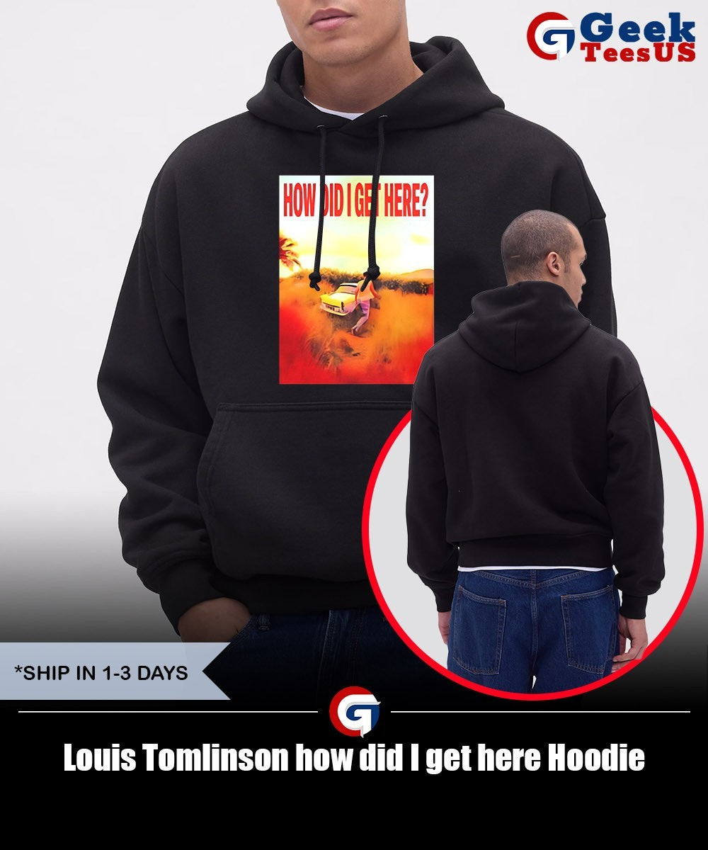 Louis Tomlinson how did I get here shirt Unisex , , , Long Sleeve Tee