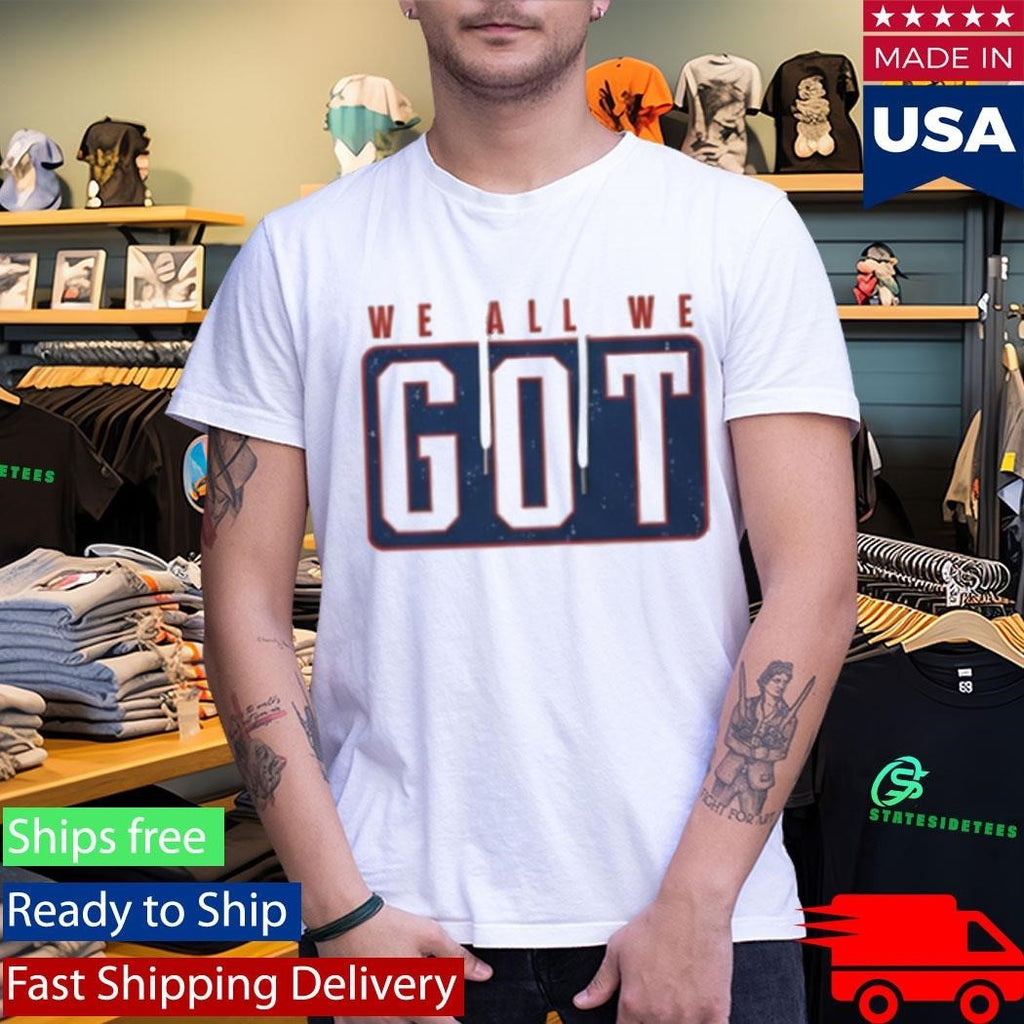 Marcus Jones We All We Got We All We Need Shirt Unisex , , , Long Sleeve Tee