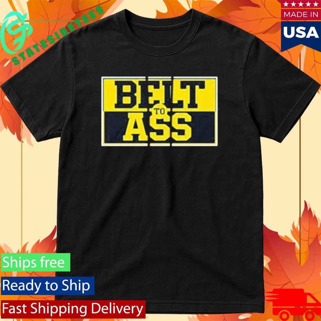 Michigan Belt To Ass Shirt Unisex , , , Long Sleeve Tee