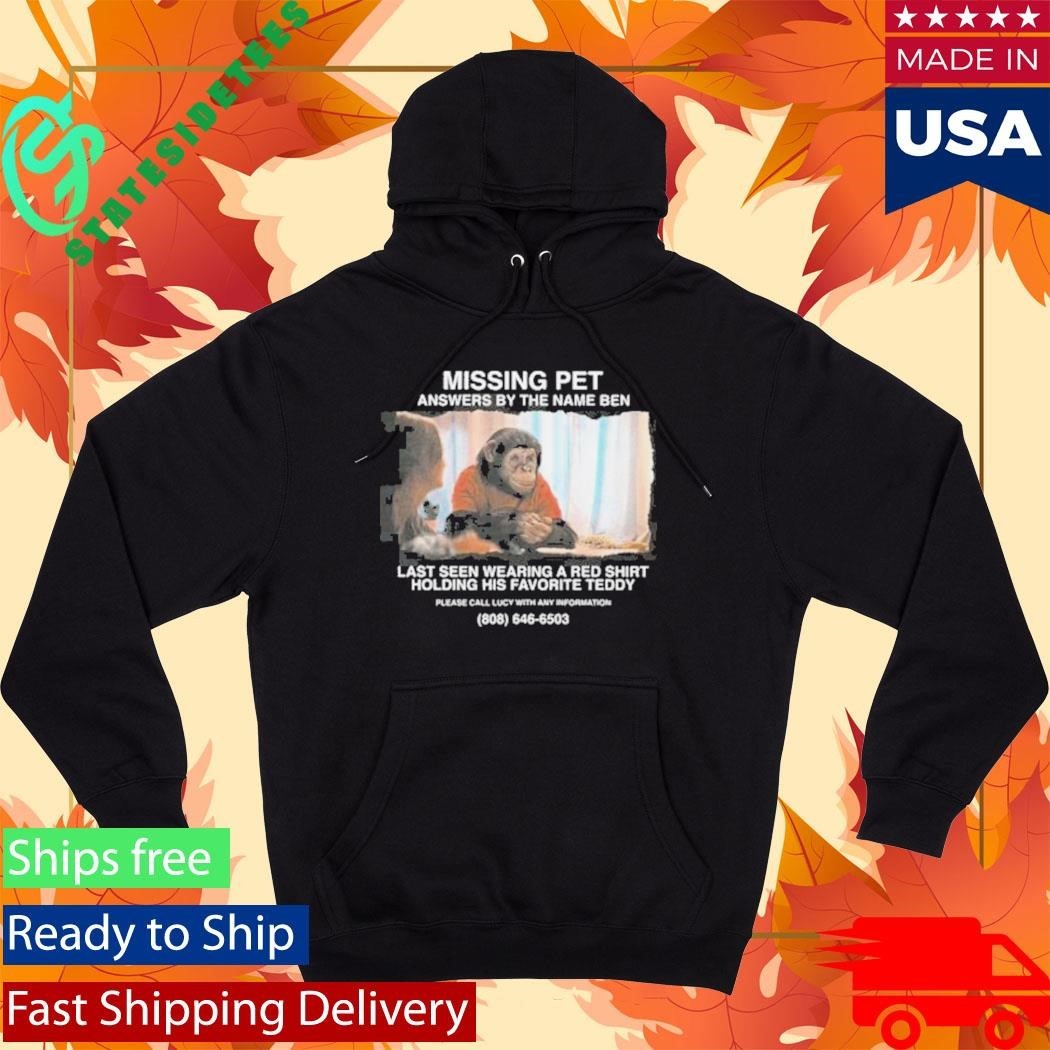 Missing Pet Answers By The Name Ben Last Seen Wearing A Red Shirt Unisex , , , Long Sleeve Tee