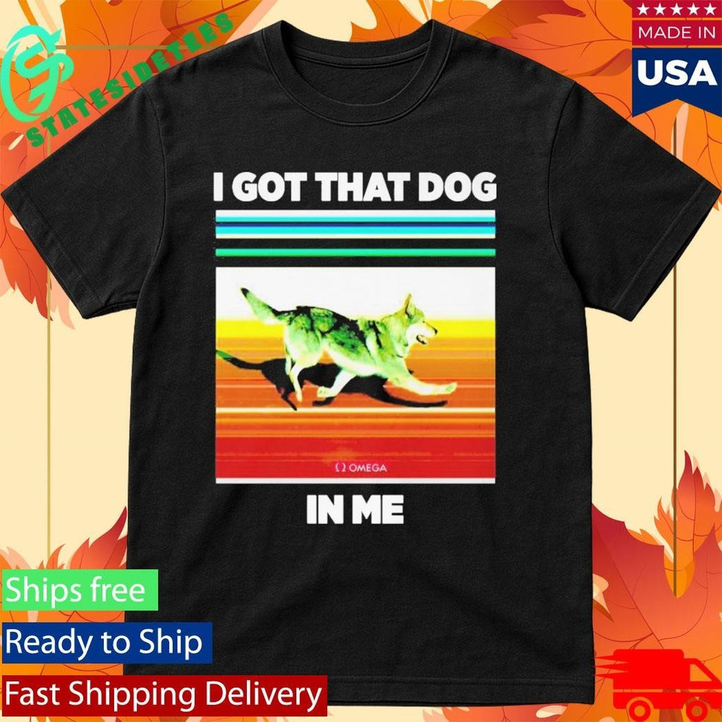 Nazgul I Got That Dog in Me Shirt Unisex , , , Long Sleeve Tee