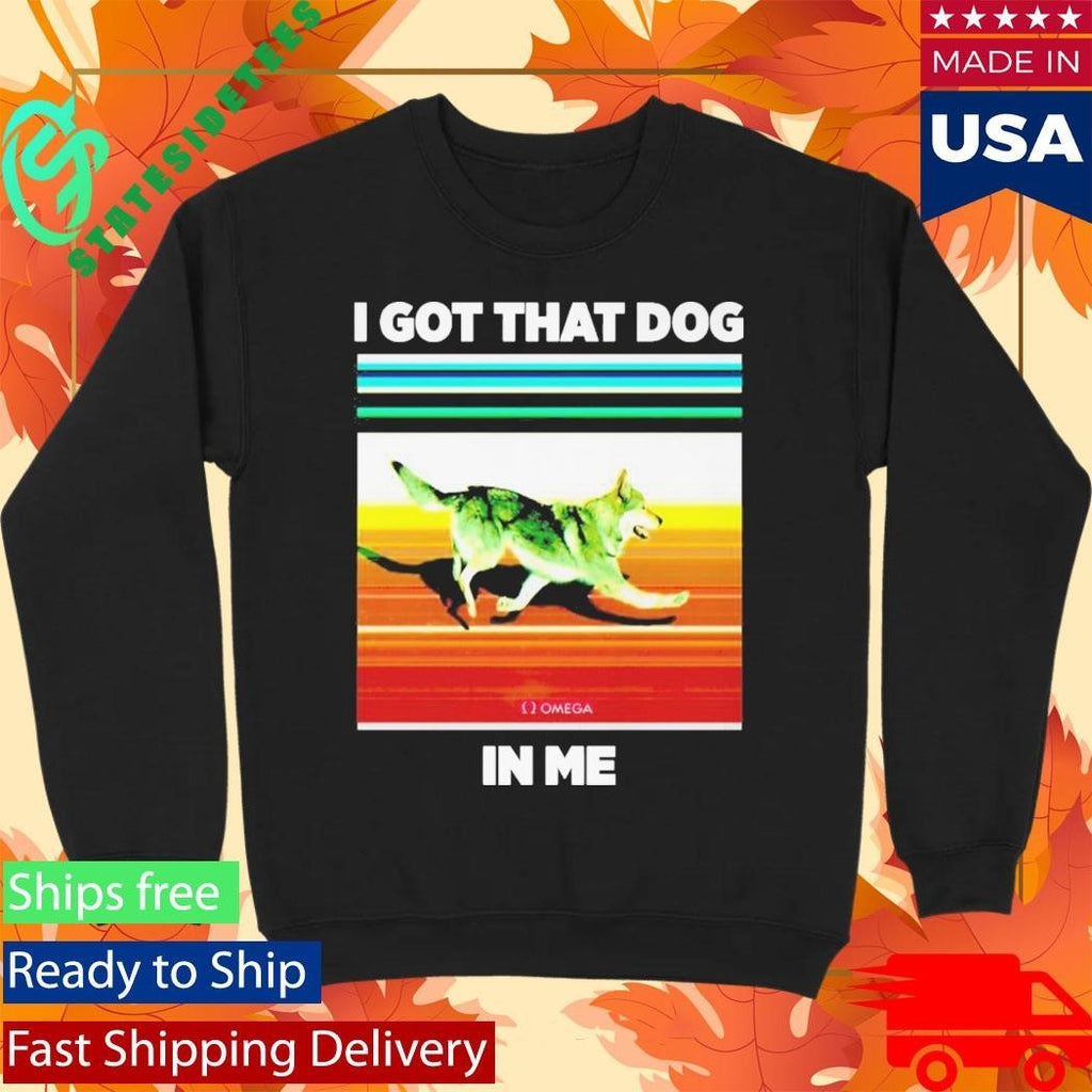 Nazgul I Got That Dog in Me Shirt Unisex , , , Long Sleeve Tee