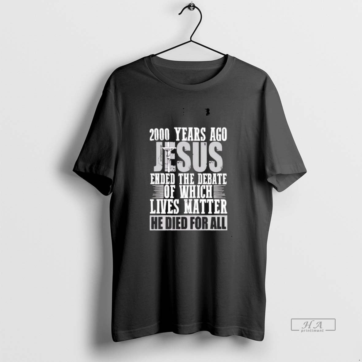 Official 2000 Years Ago Jesus Ended The Debate Of Which Lives Matter