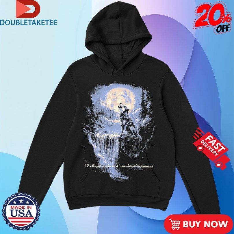 Official 3Oh!3 Love’s Just Another Word I Never Learned To Pronounce Wolf Shirts Unisex , , , Long Sleeve Tee