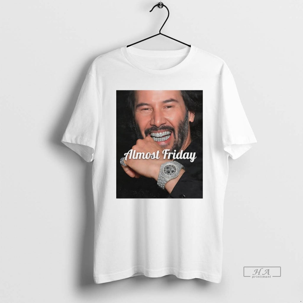 Official Almost Friday Keanu Drip 2