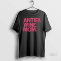Official Antifa Wine Mom