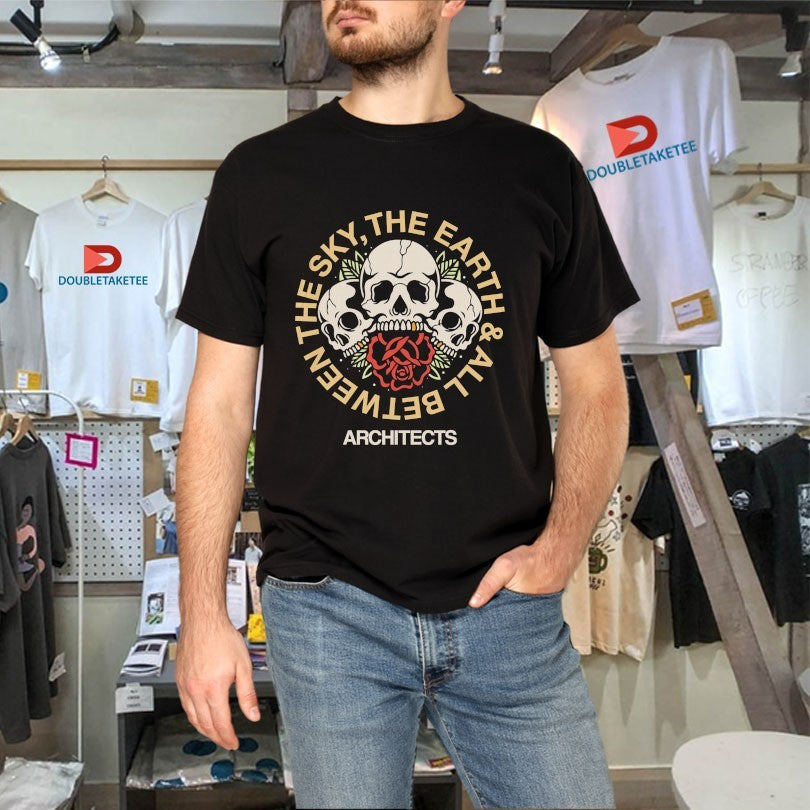 Official Architects The Sky, The Earth &amp;All Between Skulls Rose Shirts Unisex , , , Long Sleeve Tee