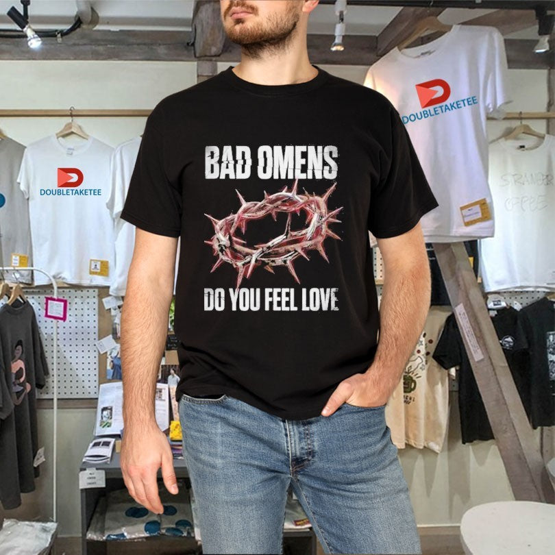 Official Bad Omens Do You Feel Love North America 2026 Tour With Beartooth And President Crown Of Thorns Shirts