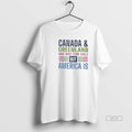 Official Canada And Greenland Are Not For Sale But America Is Tee