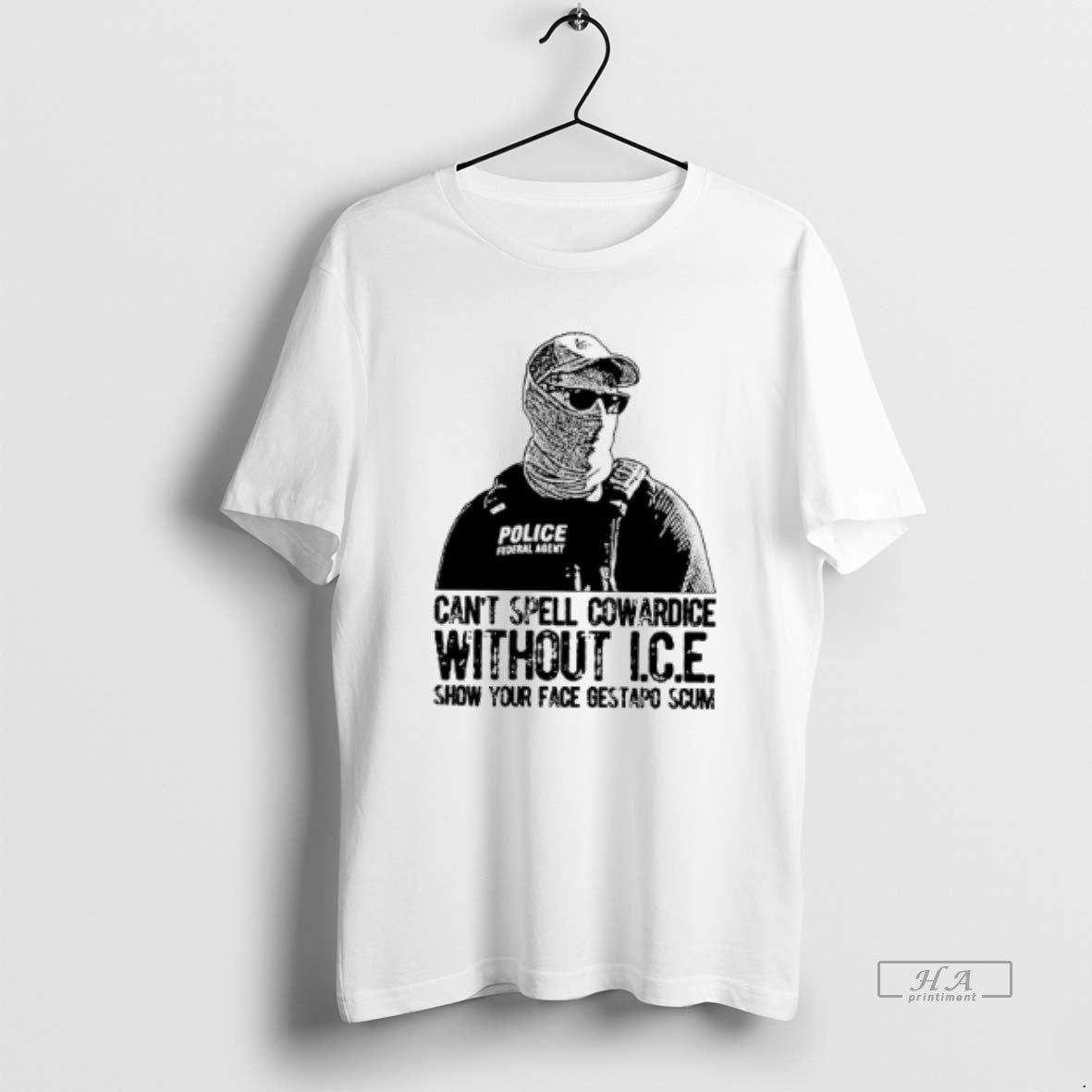 Official Cant Spell Cowardice Without Ice Show Your Face Gestapo Scum