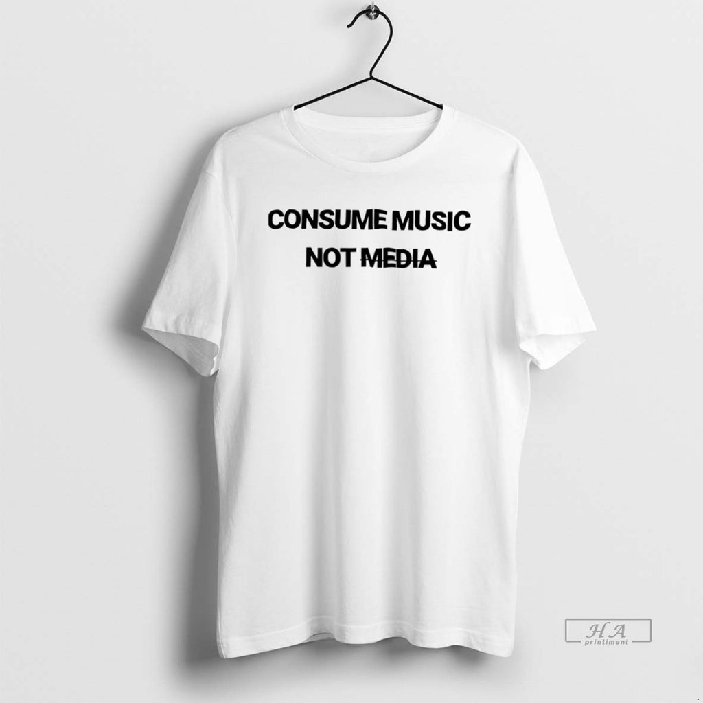 Official Consume Music Not Media
