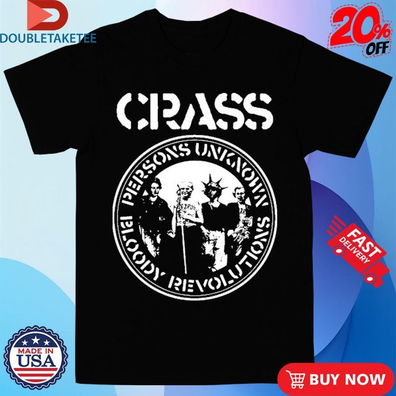 Official Crass Persons Unknown Bloody Revolutions Shirts Unisex , , , Long Sleeve Tee
