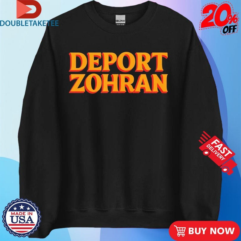 Official Deport Zohran As Seen On Jack Posobiec Shirts Unisex , , , Long Sleeve Tee