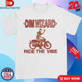 Official Dim Wizard Ride The Vibe Motor Smiley Shirts Unisex , , , Long Sleeve Tee