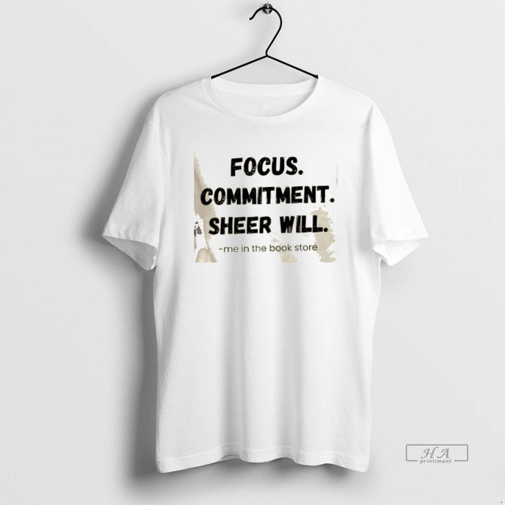 Official Focus Commitment Sheer Will Me In The Book Store