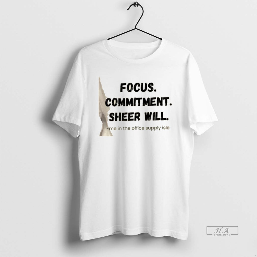 Official Focus Commitment Sheer Will Me In The Office Supply Isle