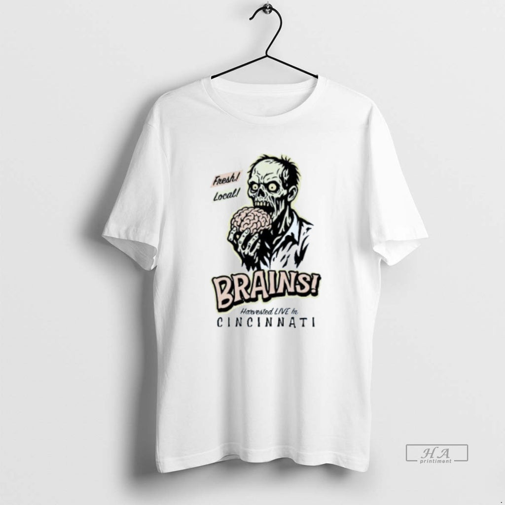 Official Fresh Local Brains Zombie Harvested Live In Cincinnati Halloween Mens White Tee