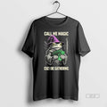 Official Frog Call Me Magic Cuz I Be Gathering Funny Wizard