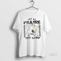 Official Funny Goose Christian Off To Praise The Lord
