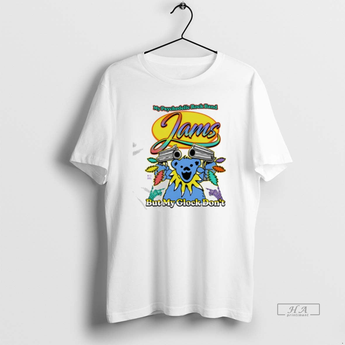 Official Grateful Dead Jam Band My Psychedelic Rock Band But My Glock Dont