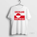 Official Greenland Is Not For Sale Anti Trump Political