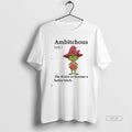 Official Grinch Ambitchous The Desire To Become A Better Bitch