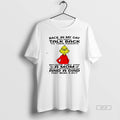 Official Grinch Back In My Day Kids Didnt Talk Back To Their Parents