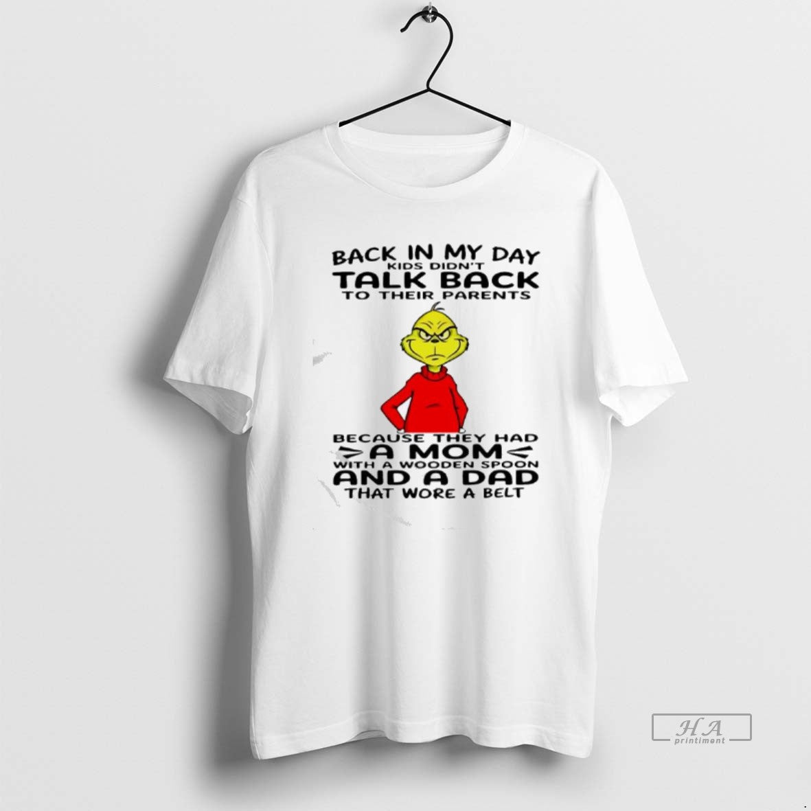 Official Grinch Back In My Day Kids Didnt Talk Back To Their Parents