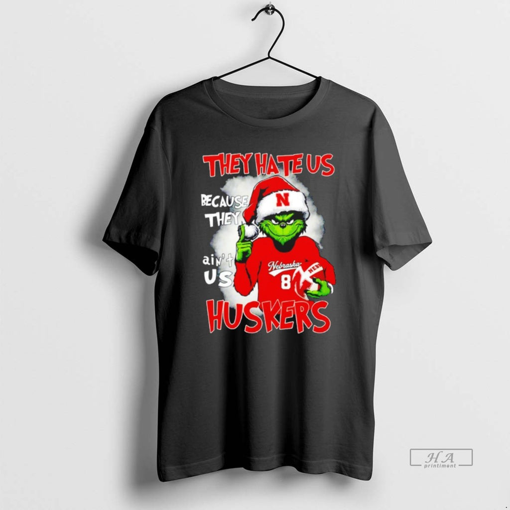 Official Grinch They Hate Us Because They Aint Us Nebraska Cornhuskers