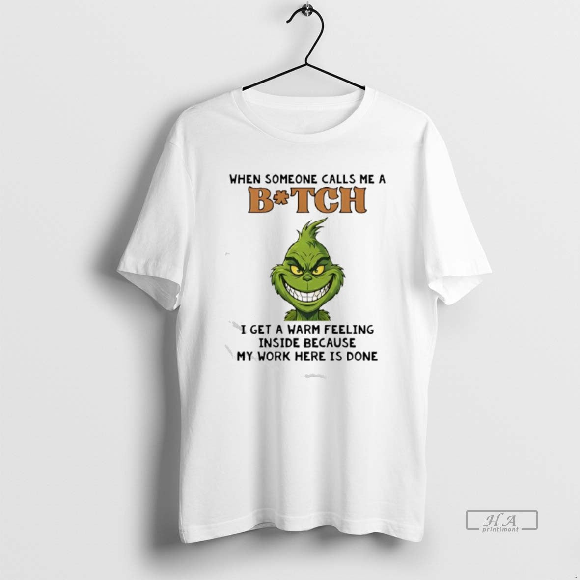Official Grinch When Someone Calls Me A Bitch I Get A Warm Feeling