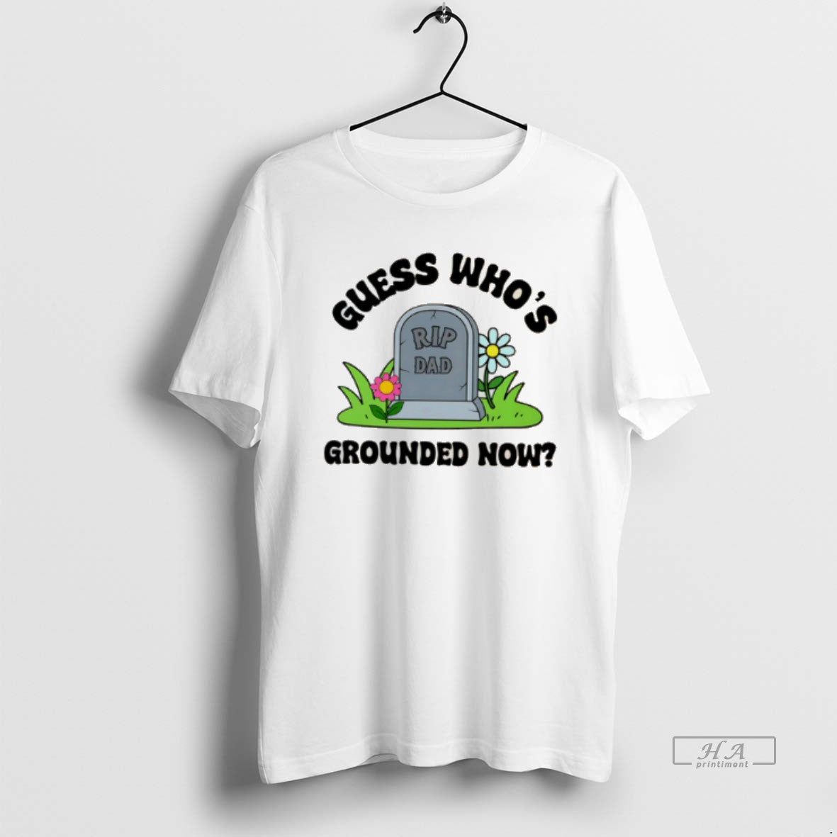 Official Guess Whos Grounded Now Dad Tee