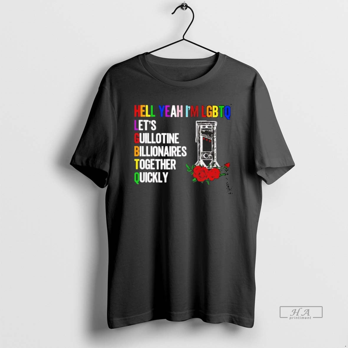 Official Hell Yeah Im Lgbtq Lets Guillotine Billionaires Together Quickly
