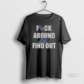 Official Houston Texans Football Nfl Fuck Around And Find Out