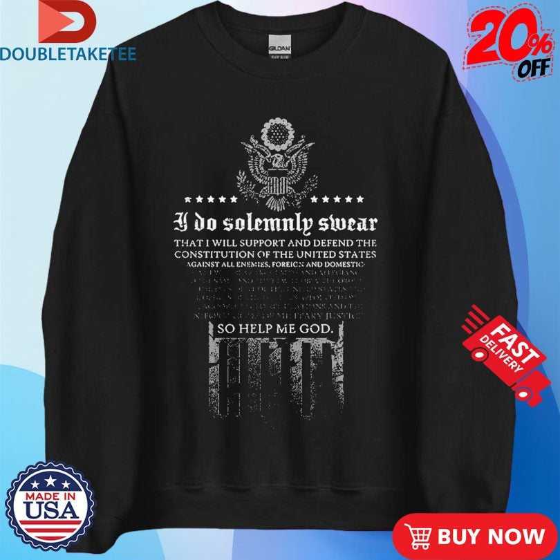 Official I Do Solemnly Swear So Help Me God The Oath Shirts Unisex , , , Long Sleeve Tee
