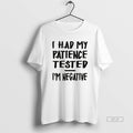 Official I Had My Patience Tested Im Negative