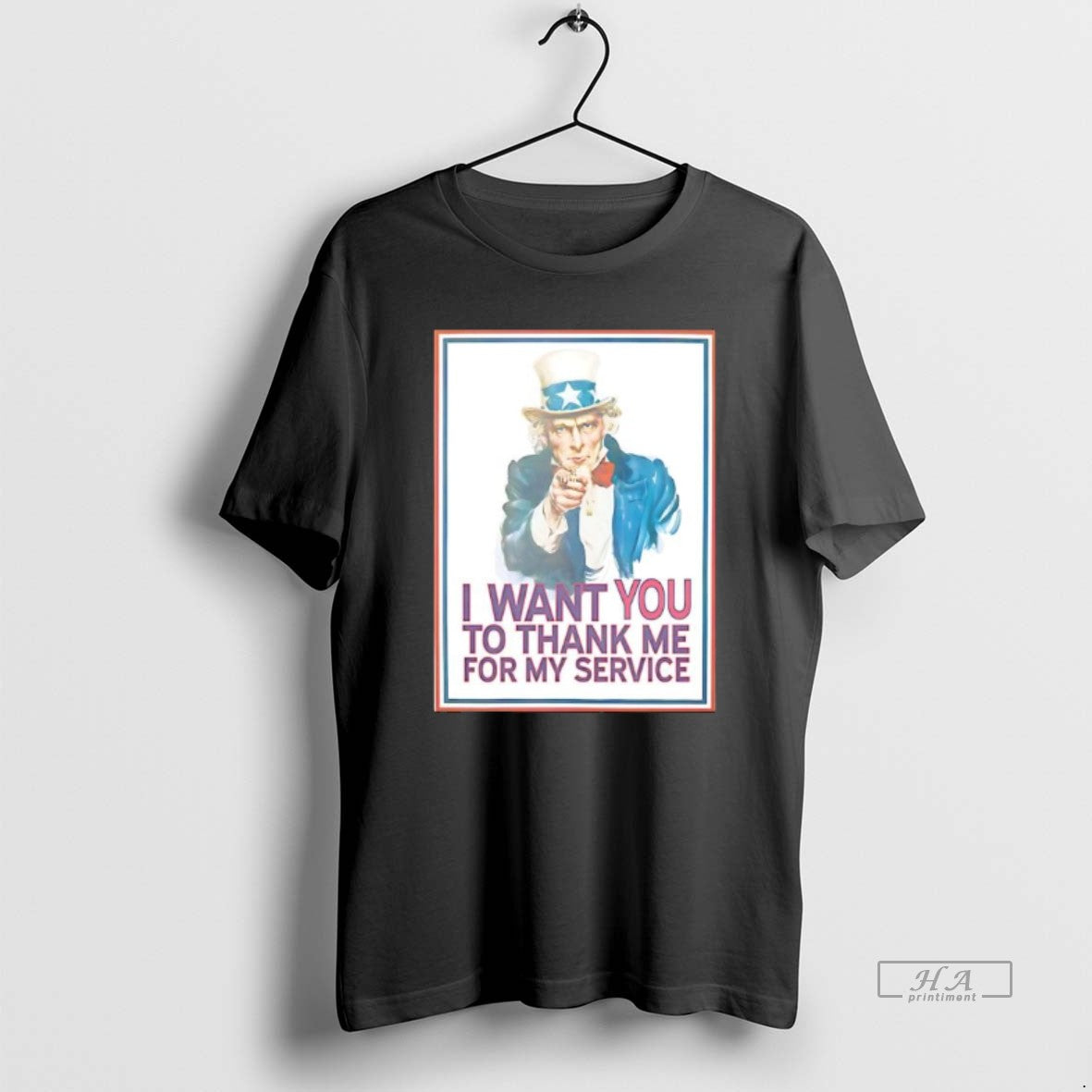 Official I Want You To Thank Me For My Service Uncle Sam