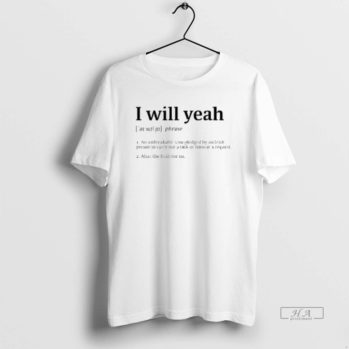 Official I Will Yeah Phrase