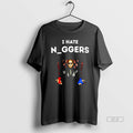 Official I Hate Niggers I Or A