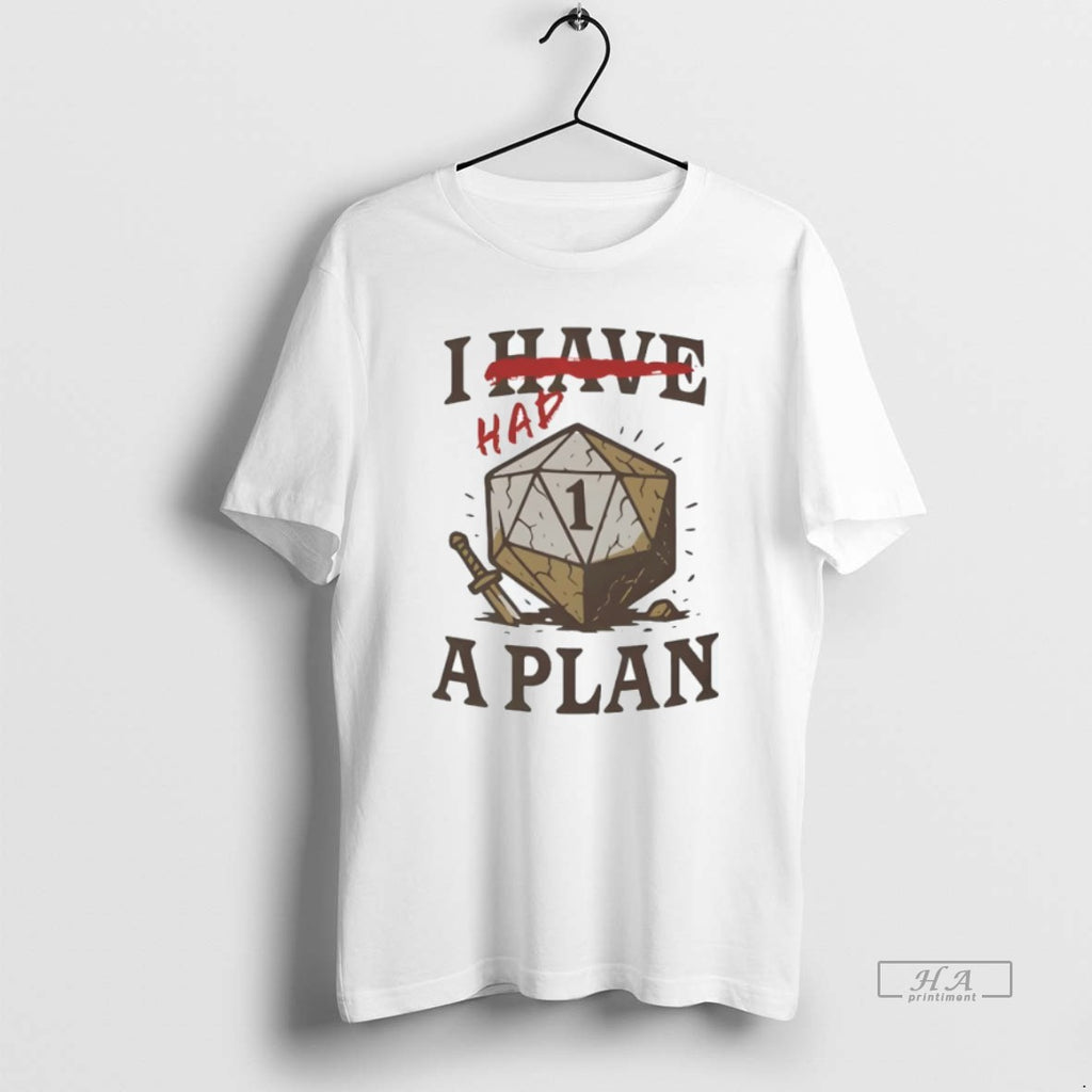 Official I Have Or Had A Plan D20