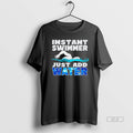 Official Instant Swimmer Just Add Water