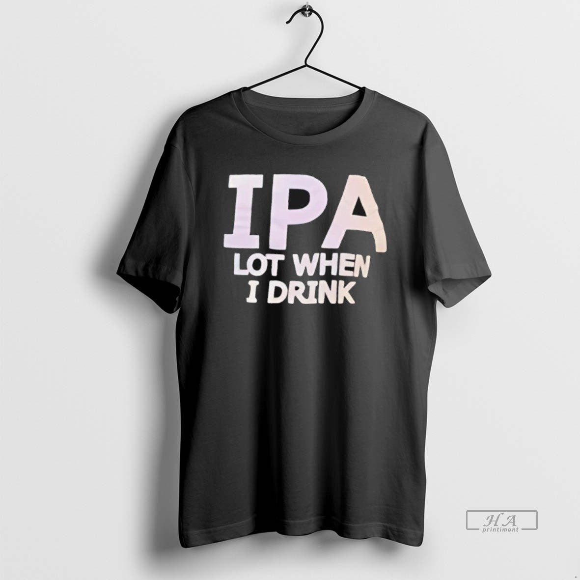 Official Ipa Lot When I Drink Text