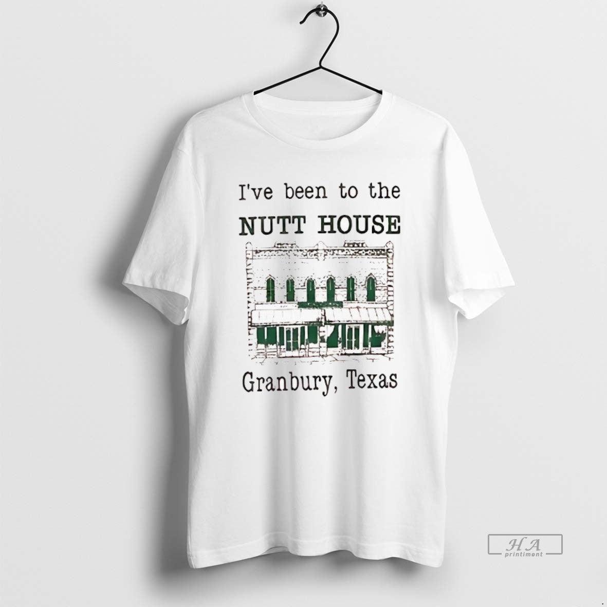 Official Ive Been To The Nutt House Granbury Texas