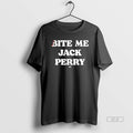 Official Jack Perry Bite Me Jack Perry