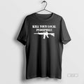 Official Kill Your Local Pedophile Gun