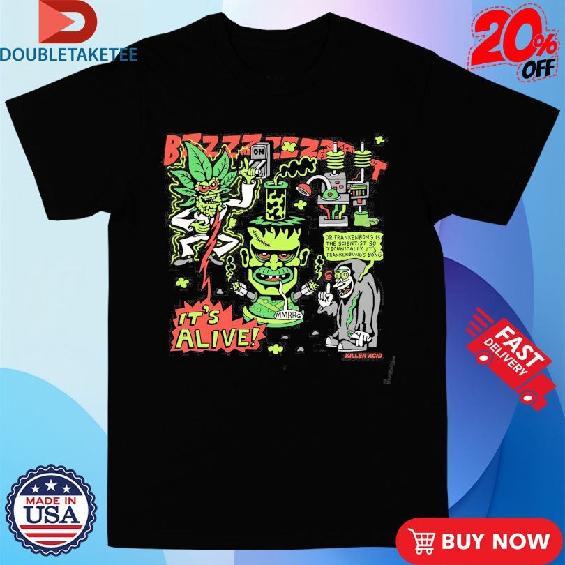 Official Killer Acid It’s Alive Frankenbong Shirts Unisex , , , Long Sleeve Tee