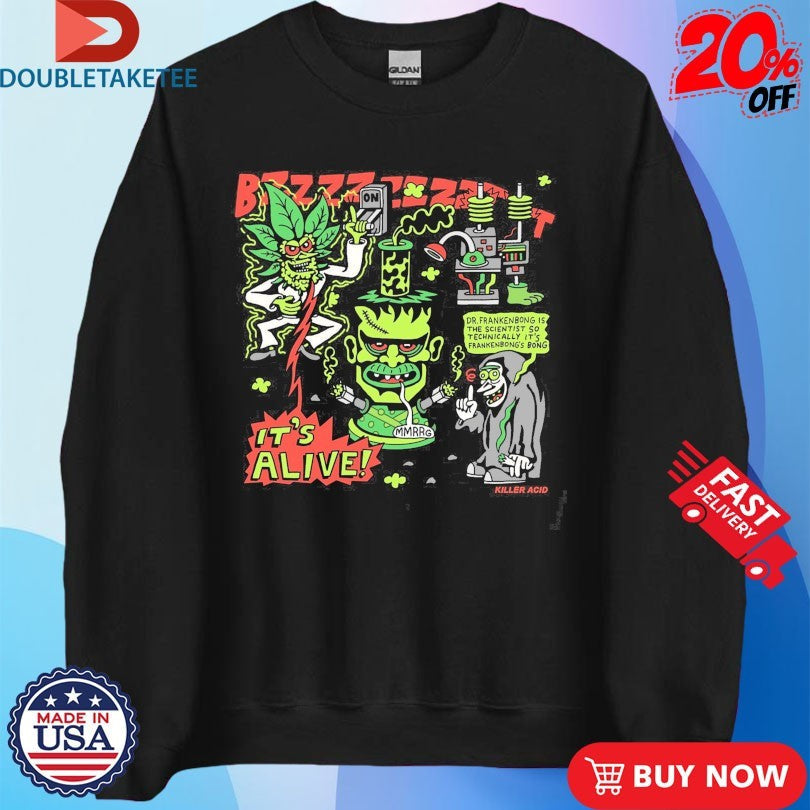 Official Killer Acid It’s Alive Frankenbong Shirts Unisex , , , Long Sleeve Tee