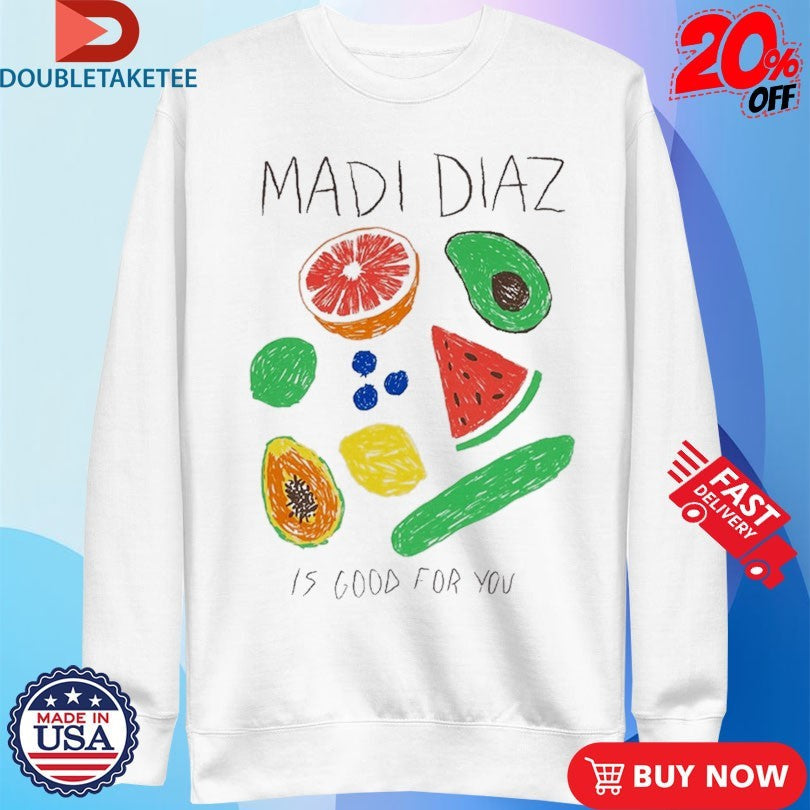 Official Madi Diaz Is Good For You Shirts Unisex , , , Long Sleeve Tee