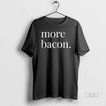 Official More Bacon Text