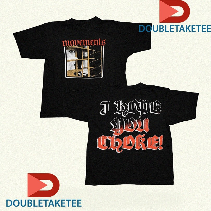 Official Movements I Hope You Choke Shirts Unisex , , , Long Sleeve Tee
